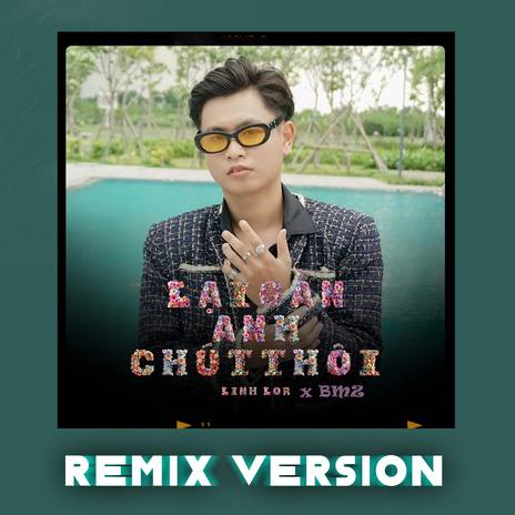 Lại Gần Anh Chút Thôi (Remix Version) ft. Linh Lor | Boomplay Music