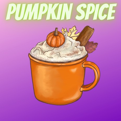 Pumpkin Spice ft. Freddy River | Boomplay Music