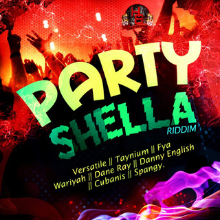 Party Shella Riddim