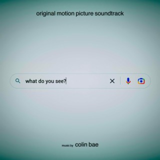 What Do You See? (Original Motion Picture Soundtrack)