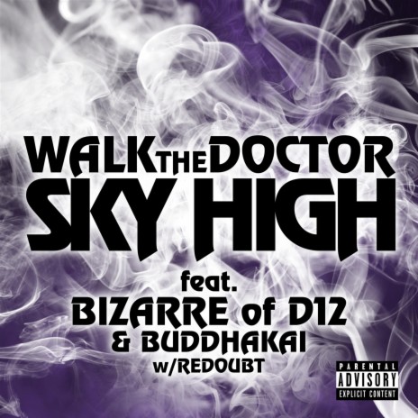 Sky High (feat. Bizarre, Buddhakai & Redoubt)