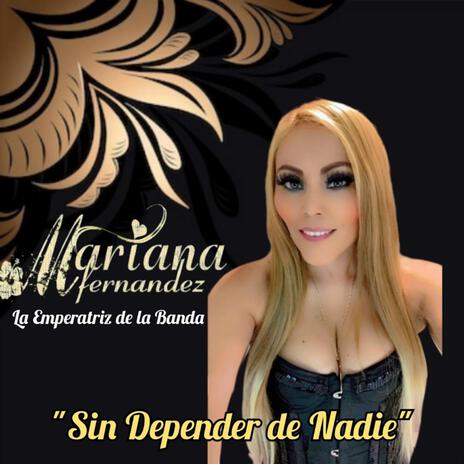 Sin Depender de Nadie | Boomplay Music