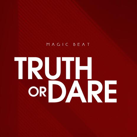 Truth or Dare (Sped Up) | Boomplay Music