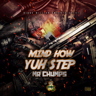 Mind How Yuh Step - Single