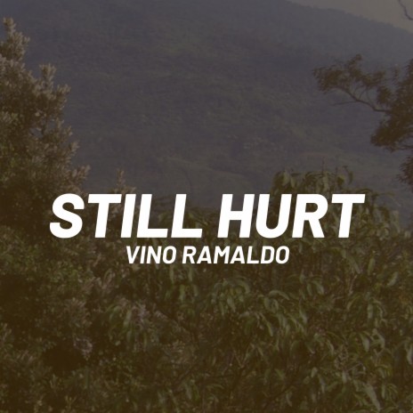 Still Hurt | Boomplay Music