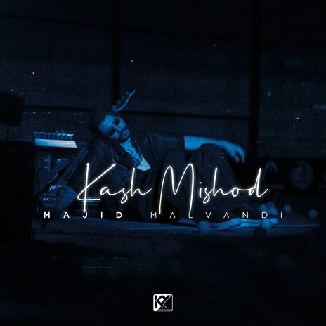 Kash Mishod | Boomplay Music