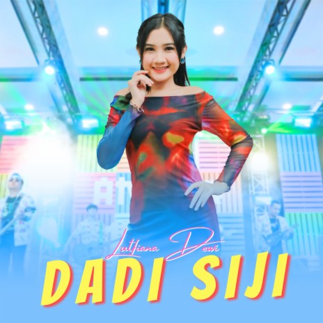 Dadi Siji | Boomplay Music