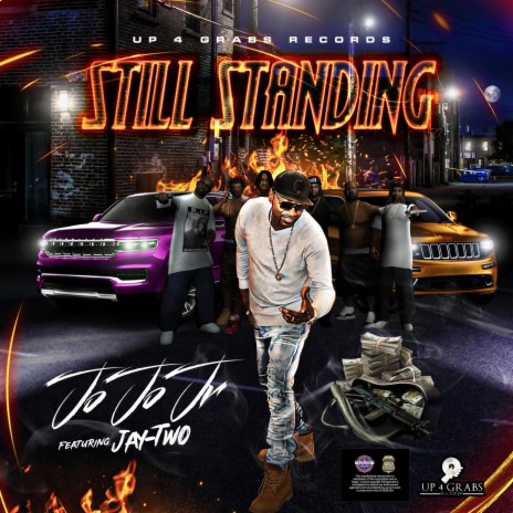 Still Standing ft. Jay-Two | Boomplay Music