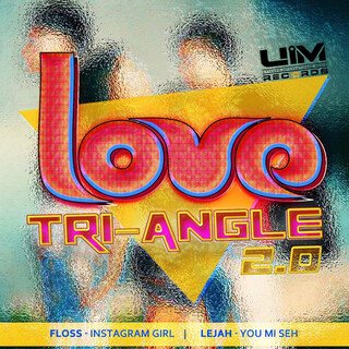 Love Tri-Angle Riddim 2.0