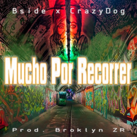 Mucho por Recorrer ft. CrazyDog & Broklyn ZR | Boomplay Music