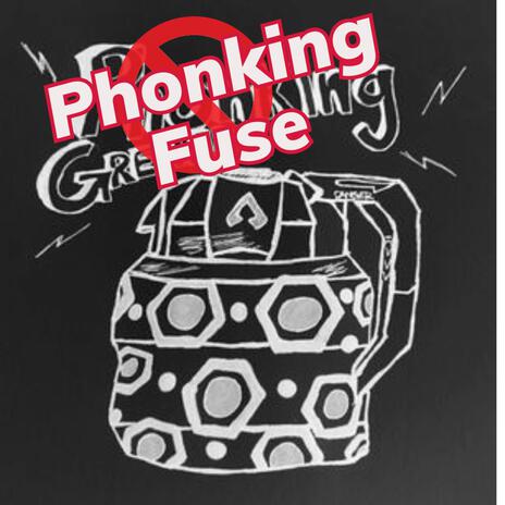 Phonking Fuse | Boomplay Music