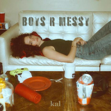 Boys R Messy | Boomplay Music