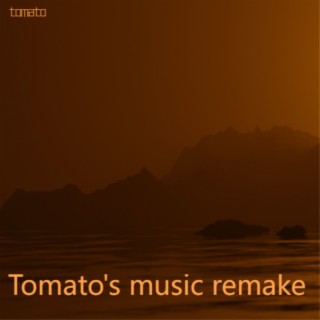Tomato's music remake