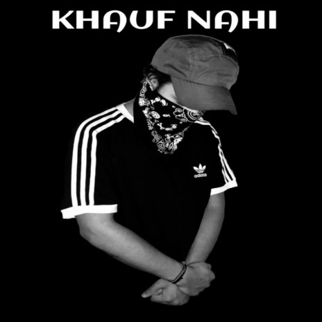 Khauf Nahi | Boomplay Music