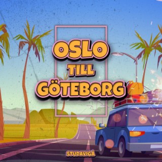 OSLO TILL GÖTEBORG