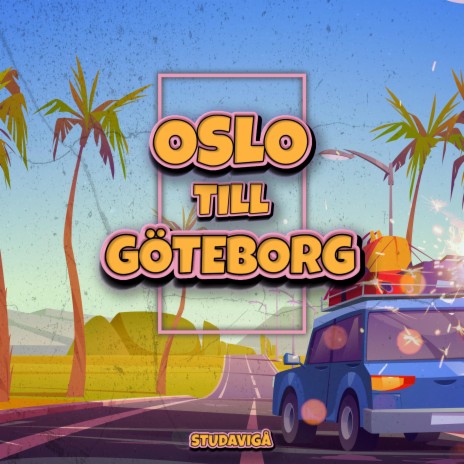 OSLO TILL GÖTEBORG | Boomplay Music