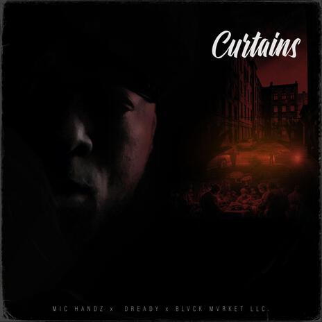 CURTAINS ft. Dready Kruger | Boomplay Music