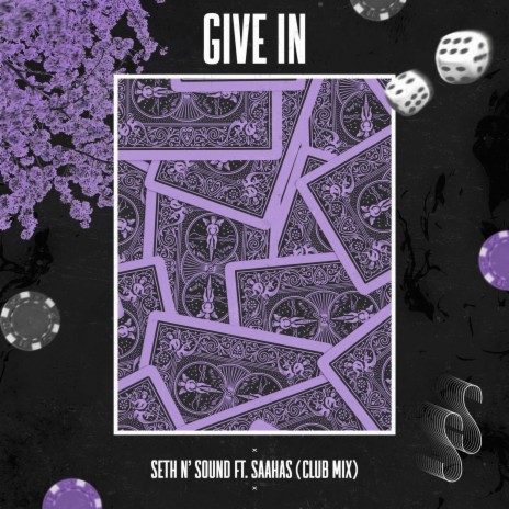 Give In (Club Mix) ft. Saahas | Boomplay Music