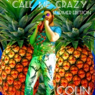 Call Me Crazy (Summer Edition)