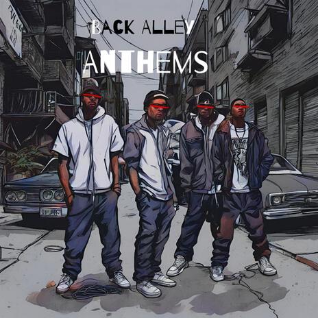 Back Alley Anthems | Boomplay Music