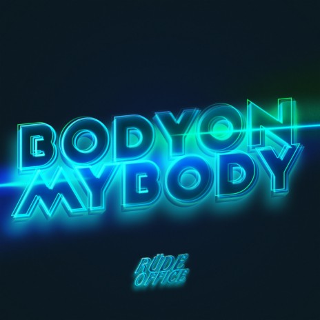 Body On My Body (Radio Edit)