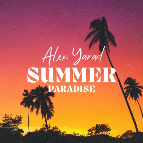 Summer Paradise | Boomplay Music