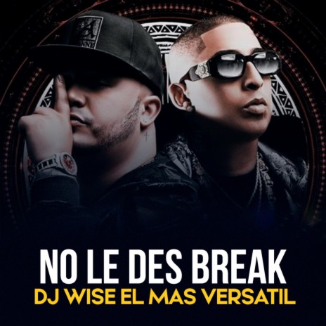 No Le Des Break ft. Mundo