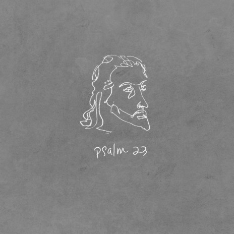 Psalm 23 | Boomplay Music