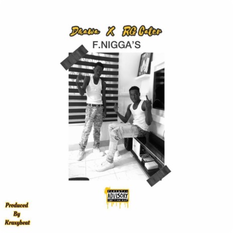 F. Niggas ft. Rg Cater