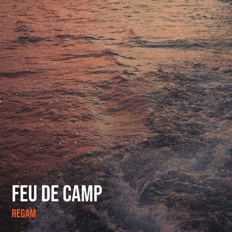 Feu de Camp | Boomplay Music