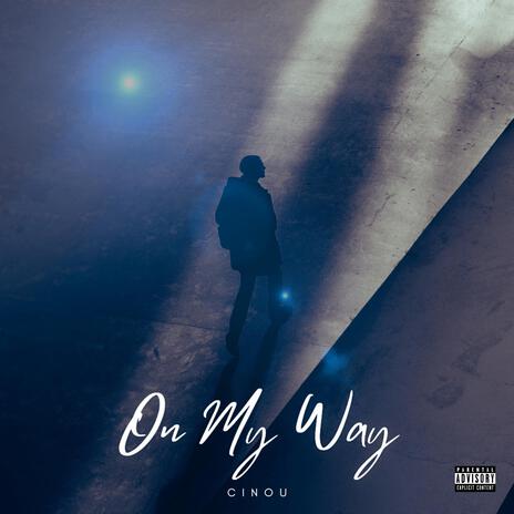 On my way | Boomplay Music