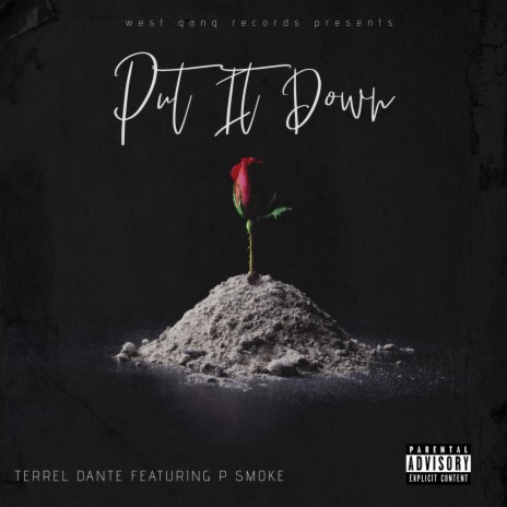 Put It Down (feat. P Smoke) | Boomplay Music