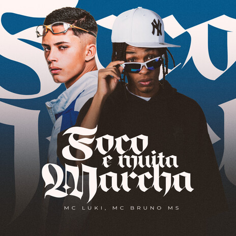 Foco E Muita Marcha ft. MC Luki | Boomplay Music