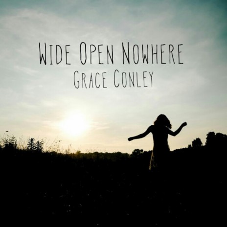 Wide Open Nowhere | Boomplay Music