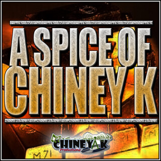 A Spice Of Chiney K