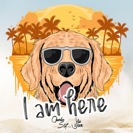 I Am Here ft. Flo Sax | Boomplay Music