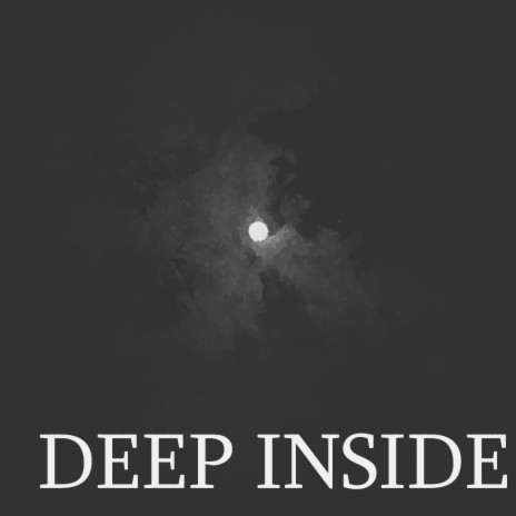 DEEP INSIDE | Boomplay Music