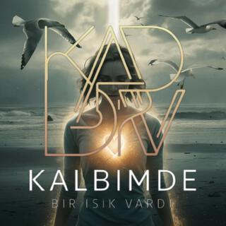 Kalbimde Bir isik Vardi