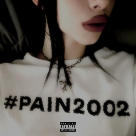 pain 2002 | Boomplay Music