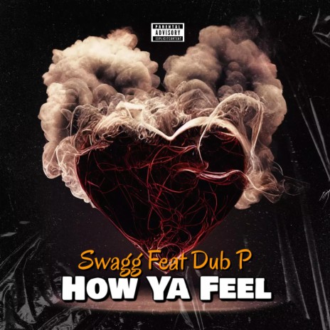 How Ya Feel ft. Dub P & Jenn
