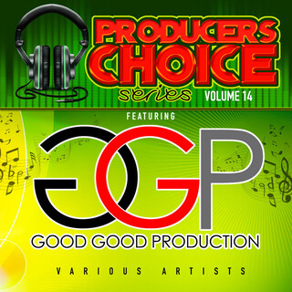 Producers Choice Vol.14 (feat. Good Good Productions)