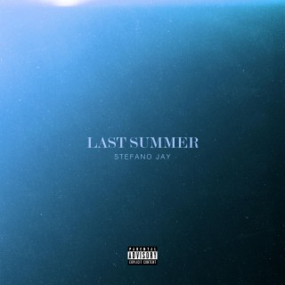 Last Summer lyrics | Boomplay Music