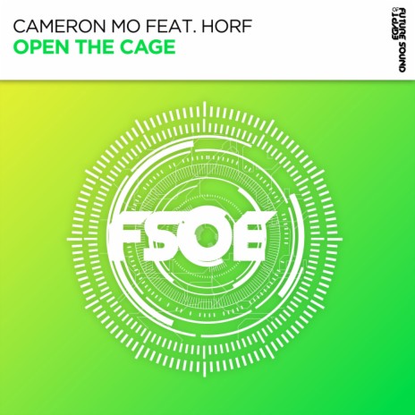 Open The Cage (Original Mix) ft. Horf | Boomplay Music