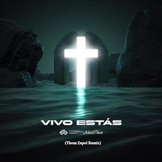 Vivo Estás (Remixes) (En vivo)