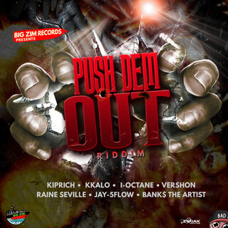 Push Dem Out Riddim