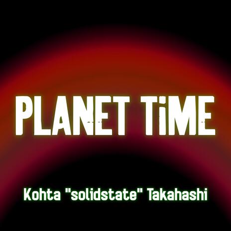 Planet Time | Boomplay Music