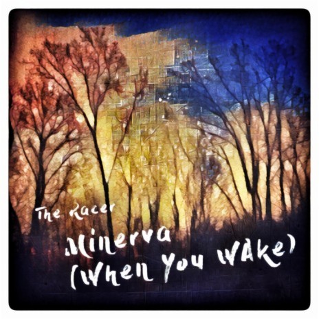 Minerva (When You Wake)