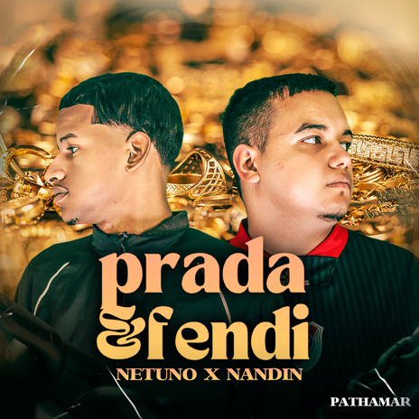 Prada e Fendi ft. Nandin & Mazzaly | Boomplay Music