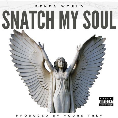 Snatch My Soul (That’s My) | Boomplay Music