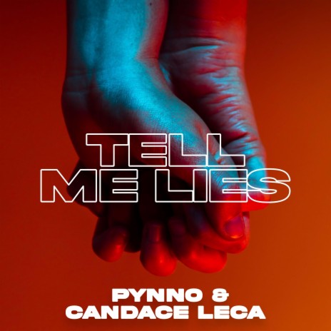 Tell Me Lies ft. Candace Leca | Boomplay Music